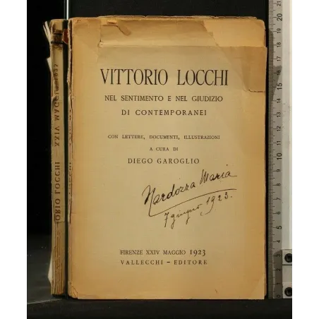 VITTORIO LOCCHI NEL SENTIMENTO E NEL GIUDIZIO DI CONTEMPORANEI