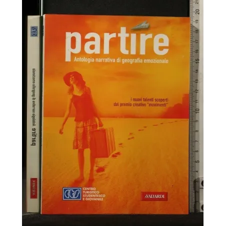 PARTIRE ANTOLOGIA DI GEOGRAFIA EMOZIONALE