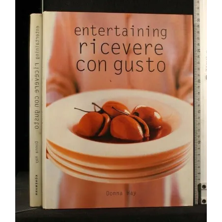 ENTERTAINING RICEVERE CON GUSTO