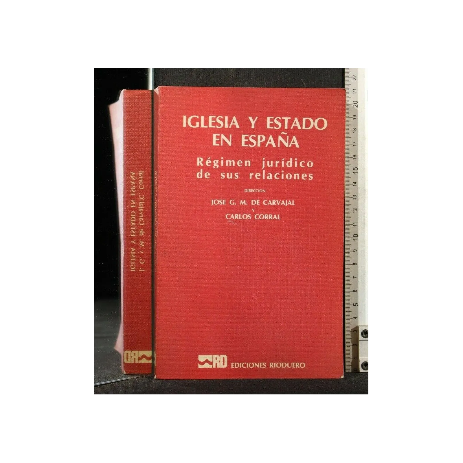 IGLESIA Y ESTADO EN ESPANA RÉGIMEN JURIDICO DE SUS RELACIONES
