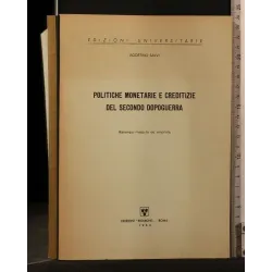 POLITICHE MONETARIE E CREDITIZIE DEL SECONDO DOPOGUERRA