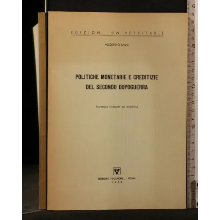 POLITICHE MONETARIE E CREDITIZIE DEL SECONDO DOPOGUERRA