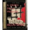 IL CRISTO DELLA PRIGIONE RICOSTRUIRE