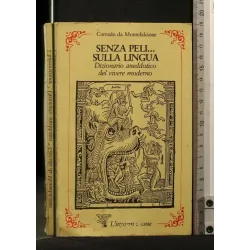 SENZA PELI...SULLA LINGUA