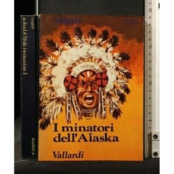 I MINATORI DELL'ALASKA