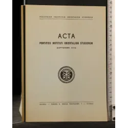 ACTA PONTIFICII INSTITUTI ORIENTALIUM STUDIORUM SEPTEMBRI 1975