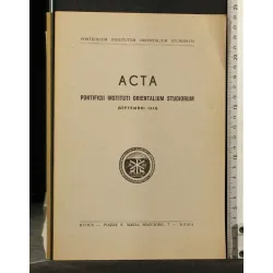 ACTA PONTIFICII INSTITUTI ORIENTALIUM STUDIORUM SEPTEMBRI 1971