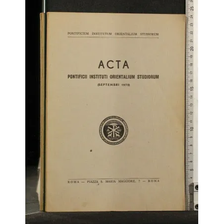 ACTA PONTIFICII INSTITUTI ORIENTALIUM STUDIORUM SEPTEMBRI 1972