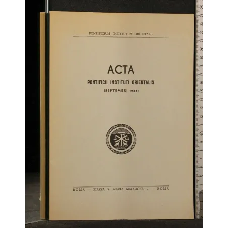 ACTA PONTIFICII INSTITUTI ORIENTALIS SEPTEMBRI 1984