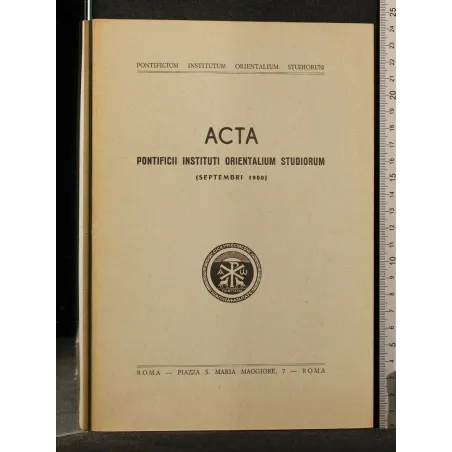 ACTA PONTIFICII INSTITUTI ORIENTALIUM STUDIORUM SEPTEMBRI 1980