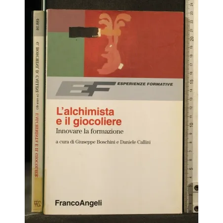 L'ALCHIMISTA E IL GIOCOLIERE INNOVARE LA FORMAZIONE