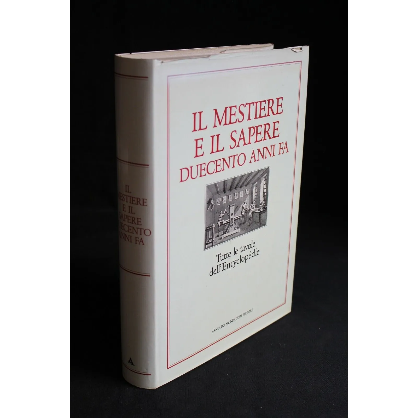 IL MESTIERE E IL SAPERE DUECENTO ANNI FA