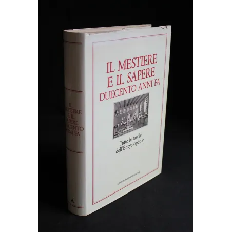IL MESTIERE E IL SAPERE DUECENTO ANNI FA