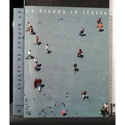LA PIAZZA IN ITALIA