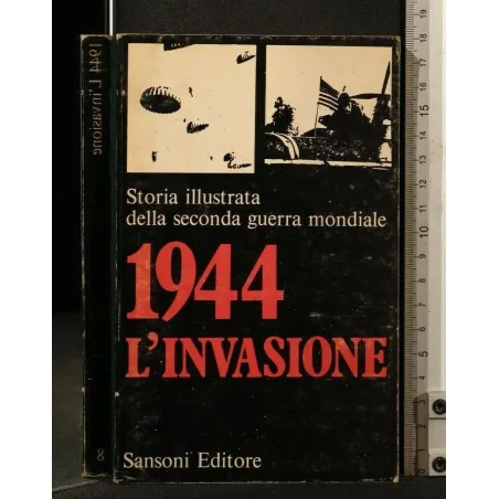 STORIA ILLUSTRATA DELLA SECONDA GUERRA MONDIALE 8 1944