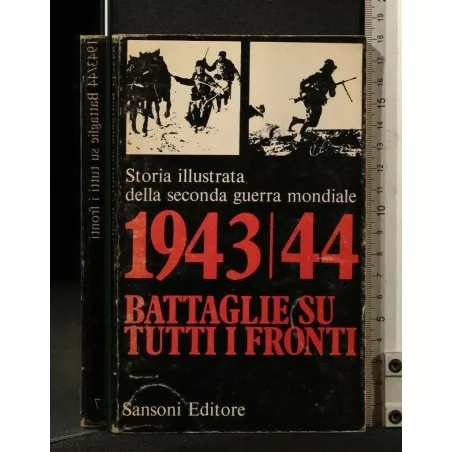 STORIA ILLUSTRATA DELLA SECONDA GUERRA MONDIALE 7 1943/44
