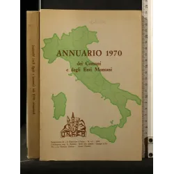 ANNUARIO 1970 DEI COMUNI E DEGLI ENTI MONTANI SUPPLEMENTO DE