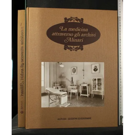 LA MEDICINA ATTRAVERSO GLI ARCHIVI ALINARI