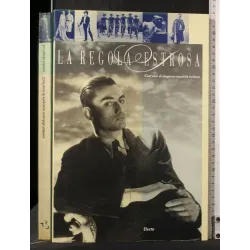 LA REGOLA ESTROSA CENT'ANNI DI ELEGANZA MASCHILE ITALIANA