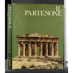 IL PARTENONE I TEMPLI DELLA GRANDEZZA