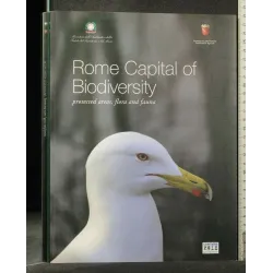 ROME CAPITAL OF BIODIVERSITY PROTECTED AREAS, FLORA AND FAUNA