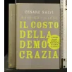 IL COSTO DELLA DEMOCRAZIA AUTORI: CESARE SALVI, MASSIMO VILLONE