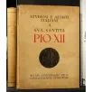 STUDIOSI E ARTISTI ITALIANI A SUA SANTITA' PIO XII