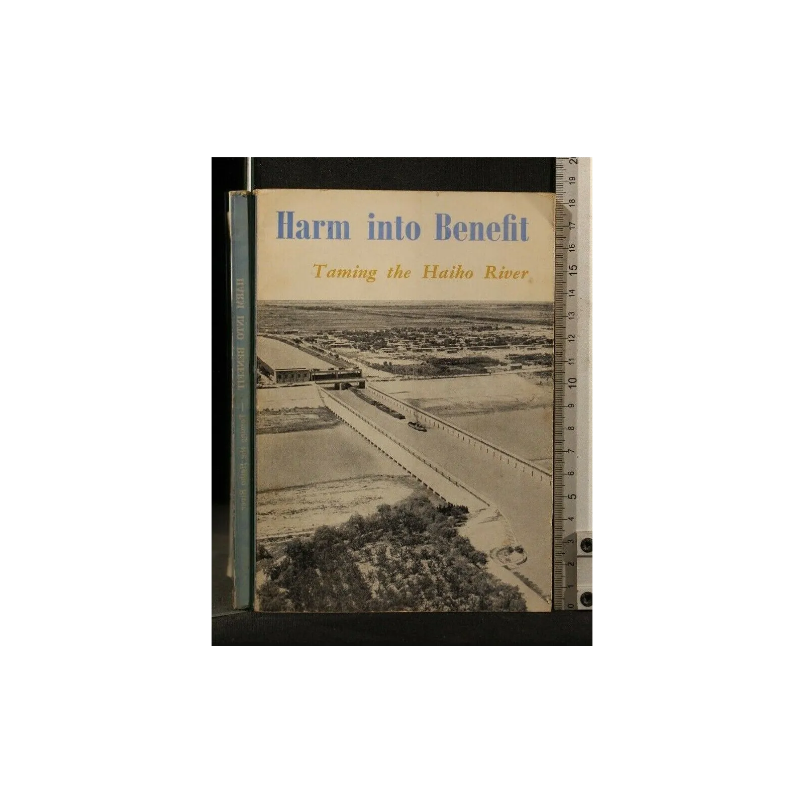 HARM INTO BENEFIT TAMING THE HAIHO RIVER