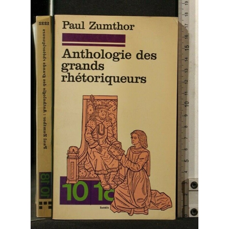 ANTHOLOGIE DES GRANDS RHETORIQUEURS