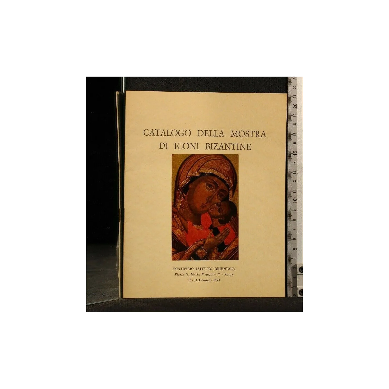 CATALOGO DELLA MOSTRA DI ICONI BIZANTINE AUTORI: AA.VV.