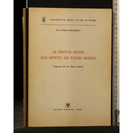 LA NUOVA LEGGE SULL'AFFITTO DEI FONDI RUSTICI AUTORI: ATTILIO