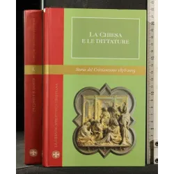 LA CHIESA E LE DITTATURE STORIA DEL CRISTIANESIMO 1878-2005