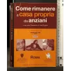 COME RIMANERE A CASA PROPRIA DA ANZIANI