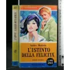 L'ISTINTO DELLA FELICITA'