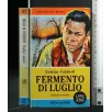 FERMENTO DI LUGLIO