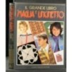 IL GRANDE LIBRO DI MAGLIA E UNCINETTO VOL.1-2-3
