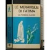 LE MERAVIGLIE DI FATIMA