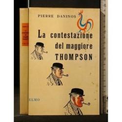 LA CONTESTAZIONE DEL MAGGIORE THOMPSON