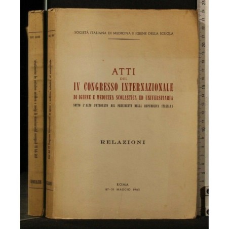ATTI DEL IV CONGRESSO INTERNAZIONALE DI IGIENE E MEDICINA