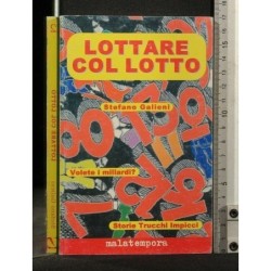 LOTTARE COL LOTTO