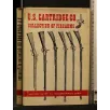 U S CARTRIDGE C. COLLECTION OF FIREARMS