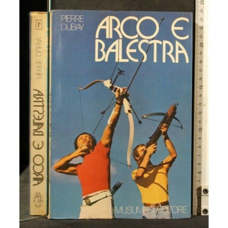 ARCO E BALESTRA