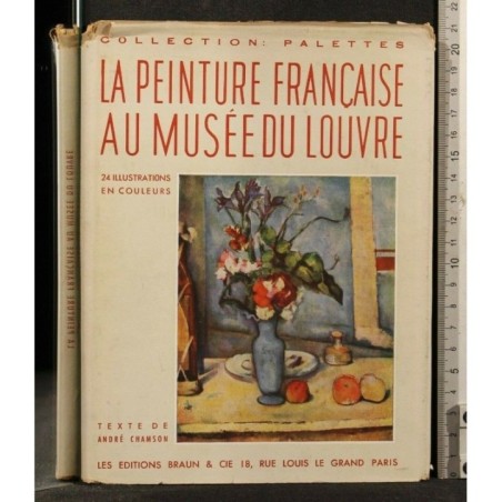 LA PEINTURE FRANCAISE AU MUSEE DU LOUVRE
