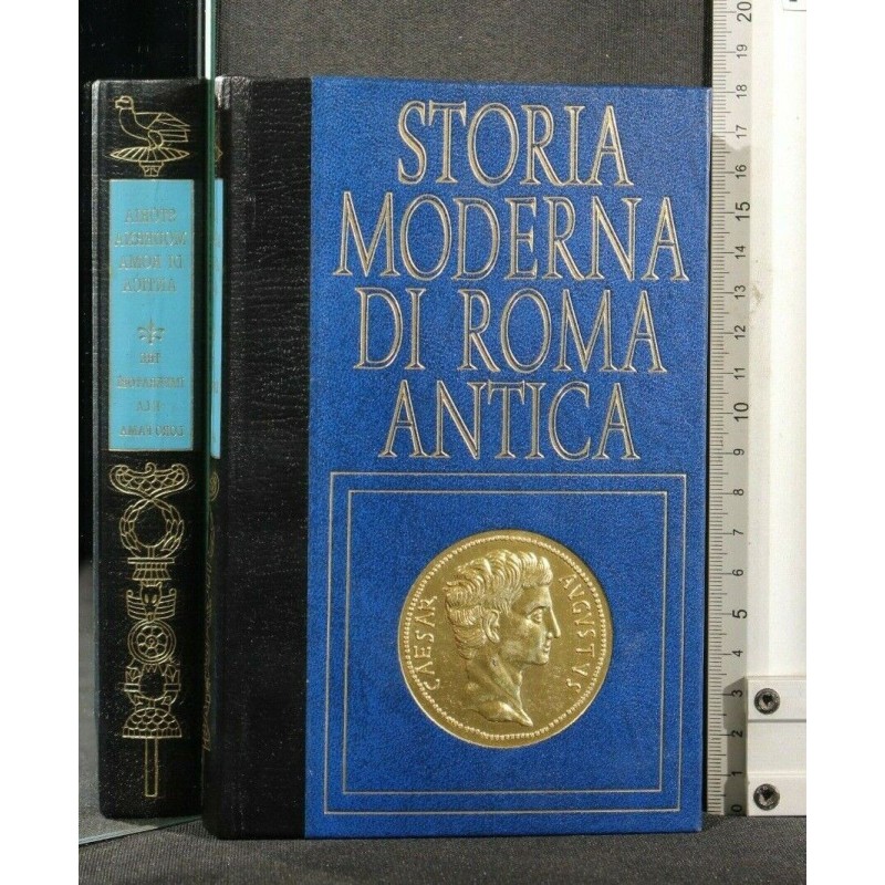STORIA MODERNA DI ROMA ANTICA TRE IMPERATORI E LA LORO FAMA