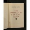 STORIA MODERNA DI ROMA ANTICA TRE IMPERATORI E LA LORO FAMA