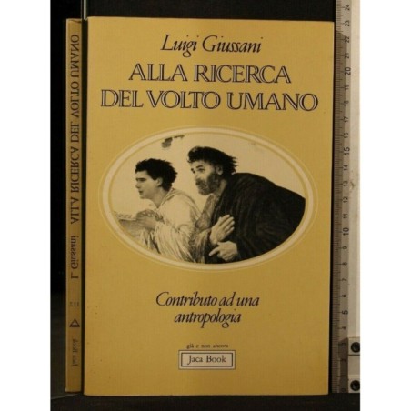 ALLA RICERCA DEL VOLTO UMANO CONTRIBUTO AD UNA ANTROPOLOGIA