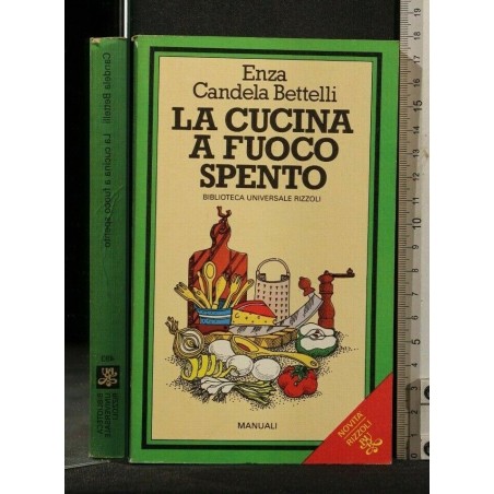 LA CUCINA A FUOCO SPENTO