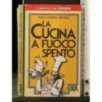 LA CUCINA A FUOCO SPENTO