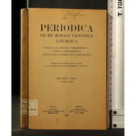 PERIODICA DE RE MORALI CANONICA LITURGIA TOM. XXXIX FASC. I-II