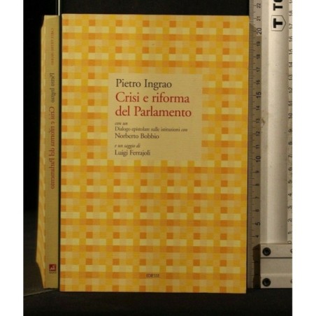 CRISI E RIFORMA DEL PARLAMENTO